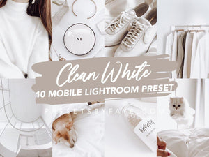CLEAN WHITE LIGHTROOM PRESETS - PresetsbyFaye